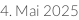 4. Mai 2025